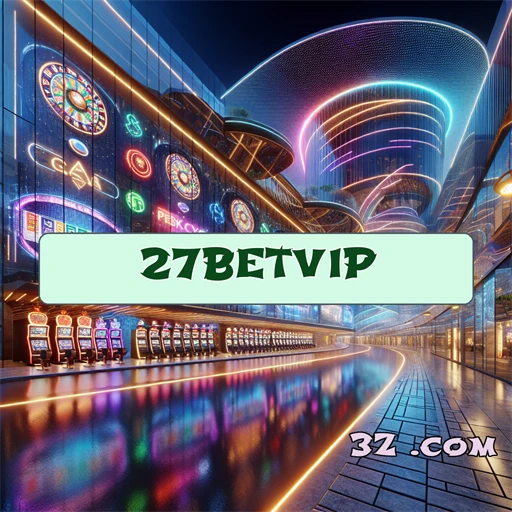 Cassino 27 bet vip: Jogos e Apostas em Grande Estilo!